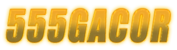 555GACOR