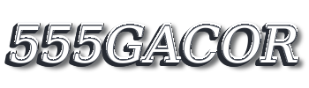555GACOR